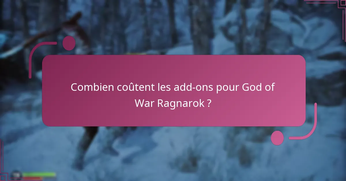 Comment puis-je accéder au contenu additionnel pour God of War Ragnarok ?