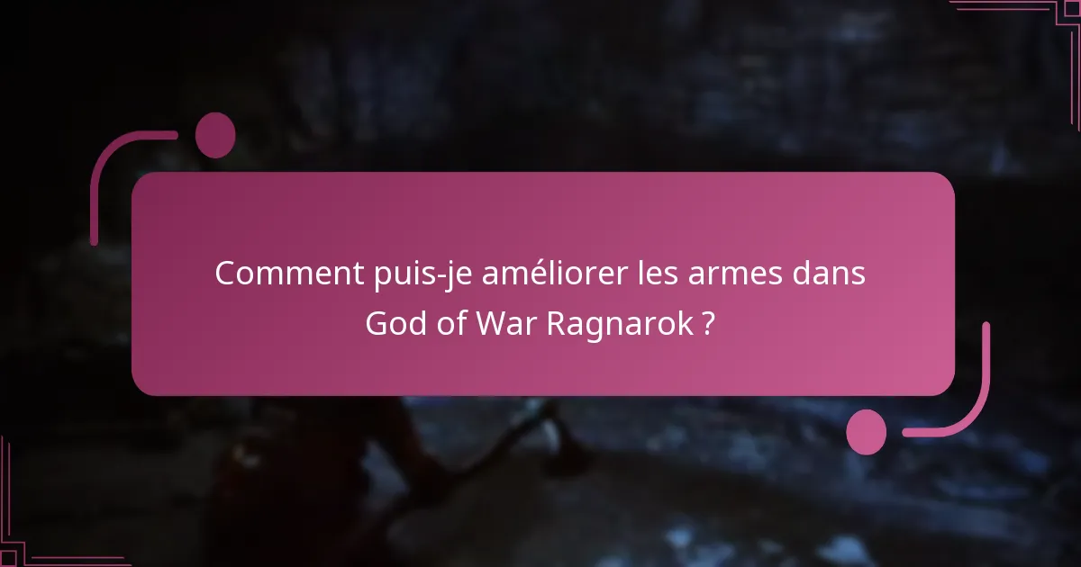 Comment puis-je améliorer l’armure dans God of War Ragnarok ?