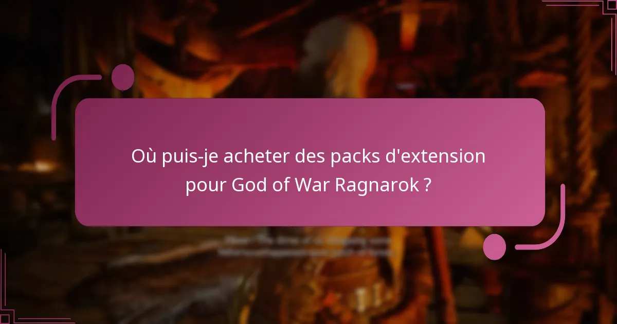 Quel pack d’extension offre le meilleur rapport qualité-prix ?