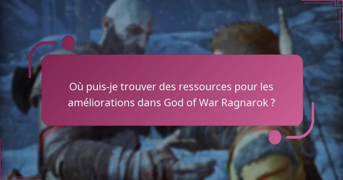 Quelles améliorations sont les meilleures pour différents styles de jeu ?