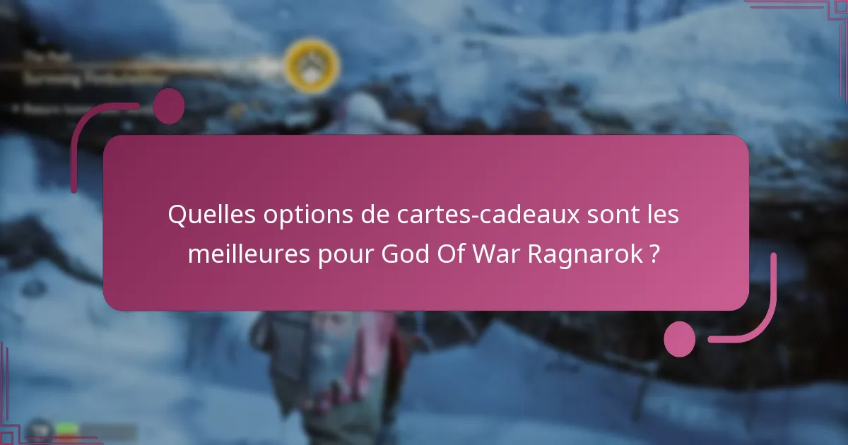 Quelle est la valeur des cartes-cadeaux pour God Of War Ragnarok ?