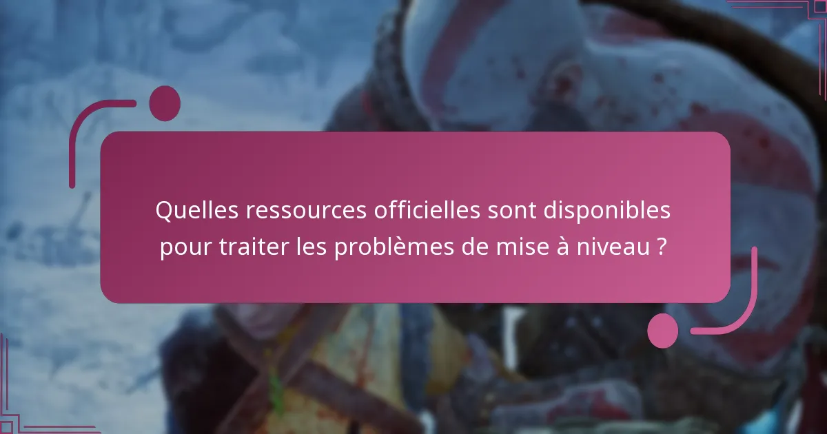 Quelles mises à niveau sont les plus susceptibles de poser des problèmes dans God of War Ragnarok ?