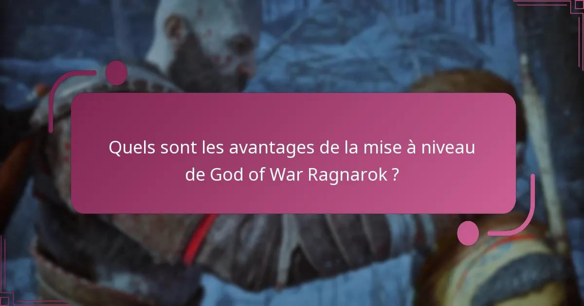 Où trouver des informations officielles sur la mise à niveau de God of War Ragnarok ?