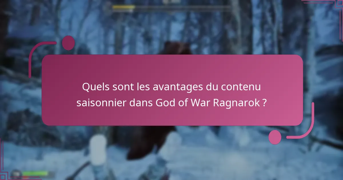 Comment le contenu saisonnier se compare-t-il aux mises à jour précédentes ?